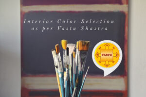 Interior Color Selection as per Vastu Shastra